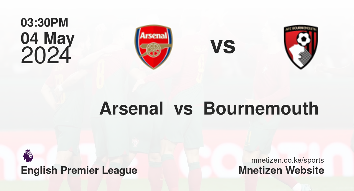 Arsenal  vs  Bournemouth 