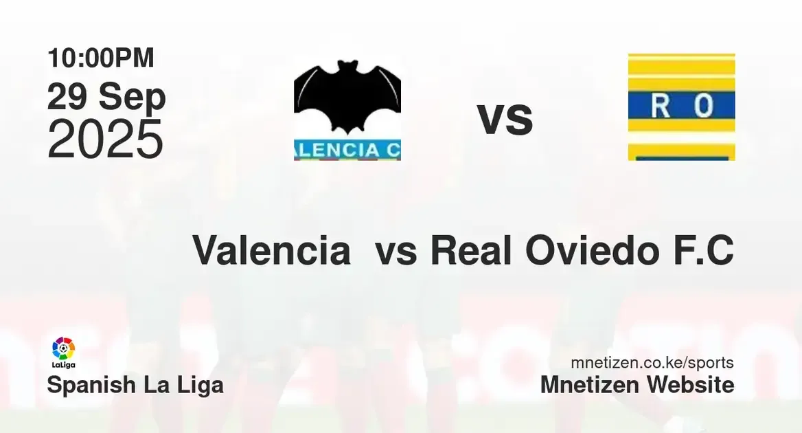 Valencia  vs Oviedo | Spanish La Liga | 29 Sep 2025