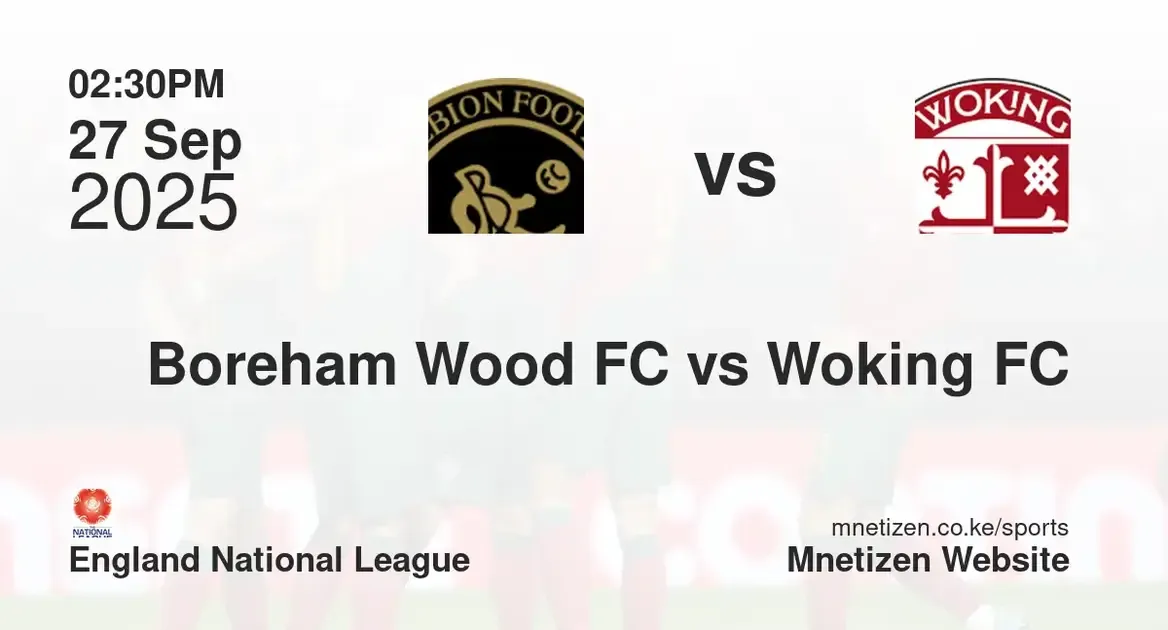 Boreham Wood FC vs Woking FC | england national league | 27 Sep 2025