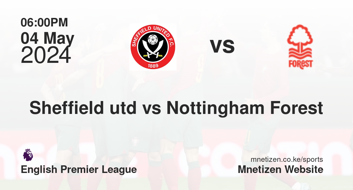 Sheffield utd vs Nottingham Forest