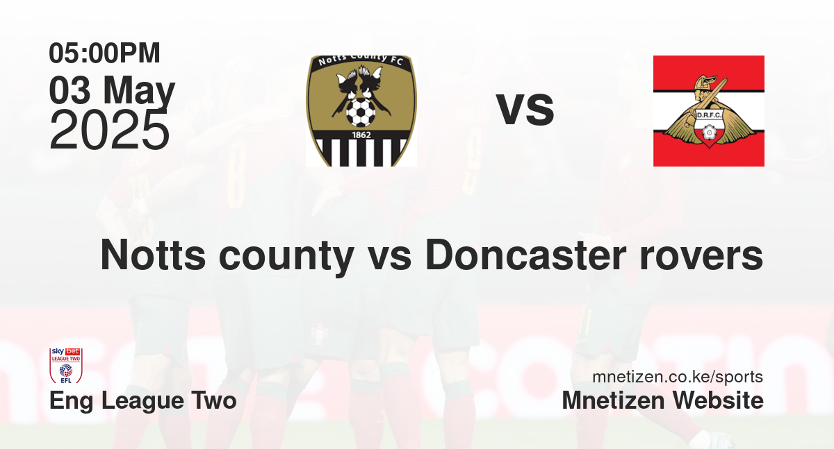 Notts county vs Doncaster rovers