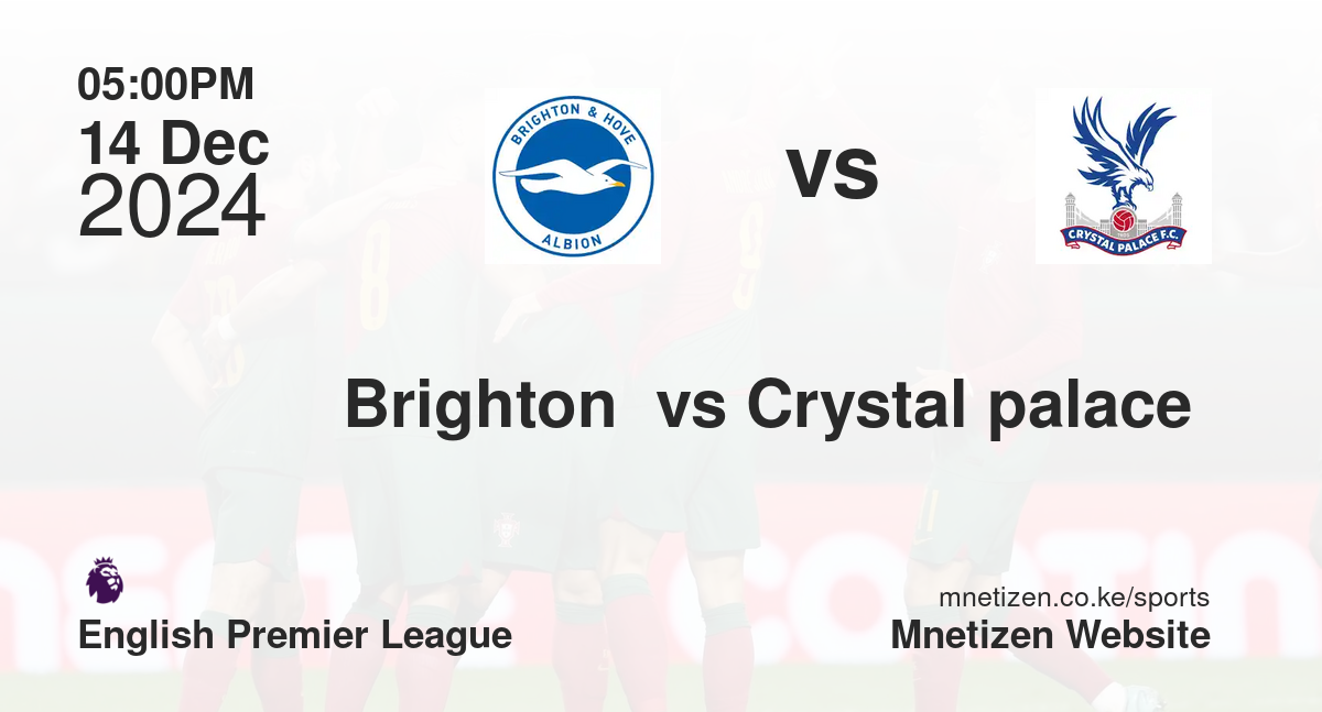 Brighton  vs Crystal palace 