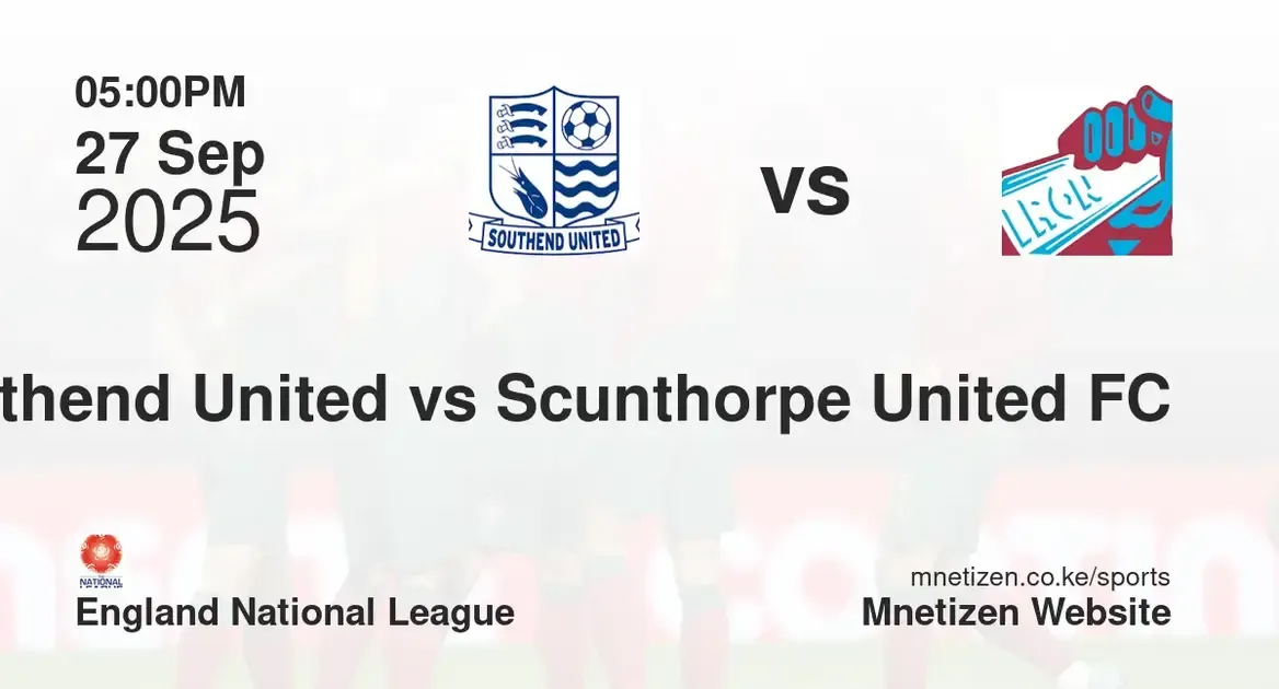 Southend United vs Scunthorpe United FC | england national league | 27 Sep 2025