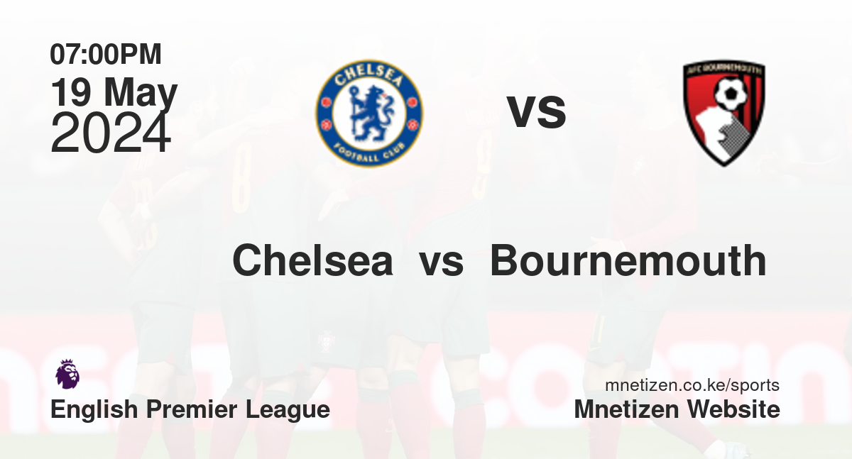 Chelsea  vs  Bournemouth 