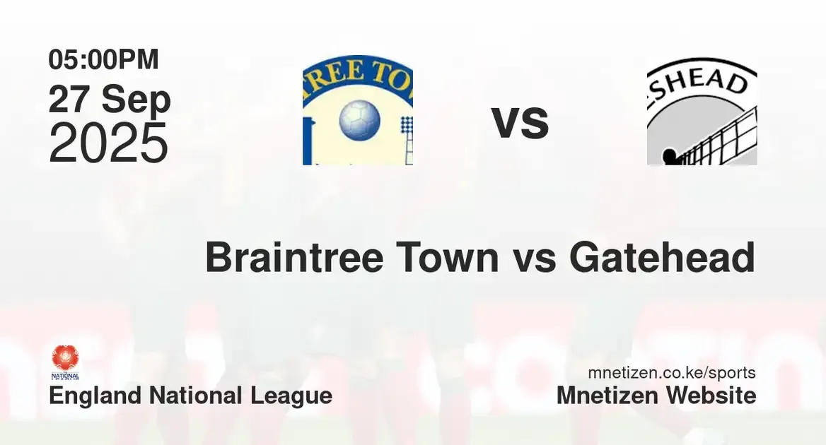 Braintree Town vs Gatehead FC | england national league | 27 Sep 2025