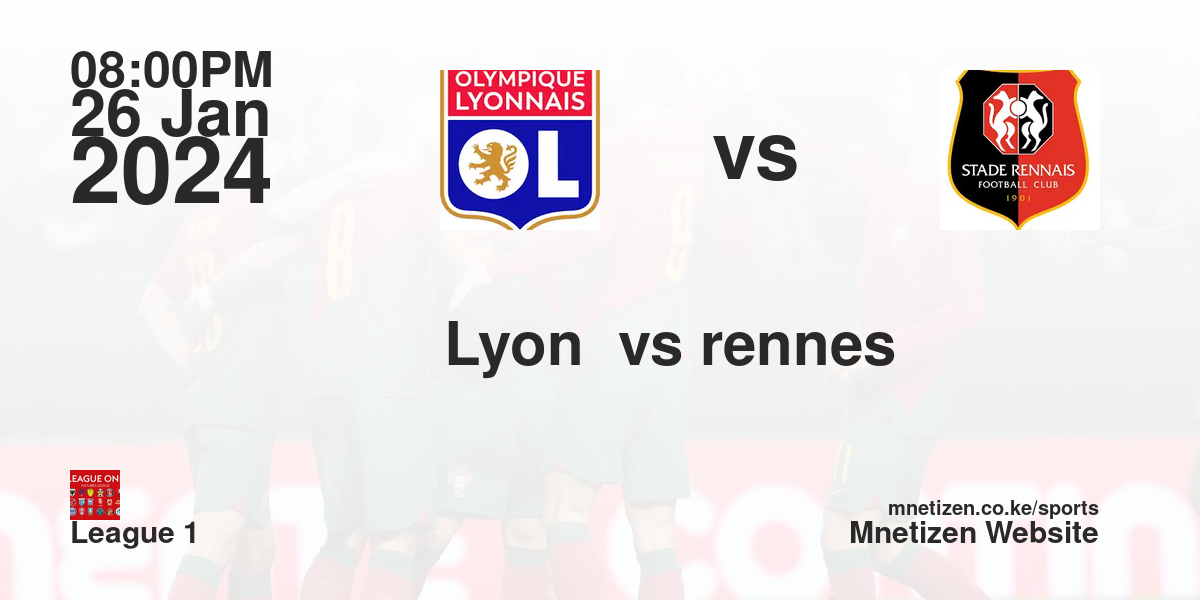 Olympique lyonnaise  vs Stade Rennes FC  26/01/2024 20:00