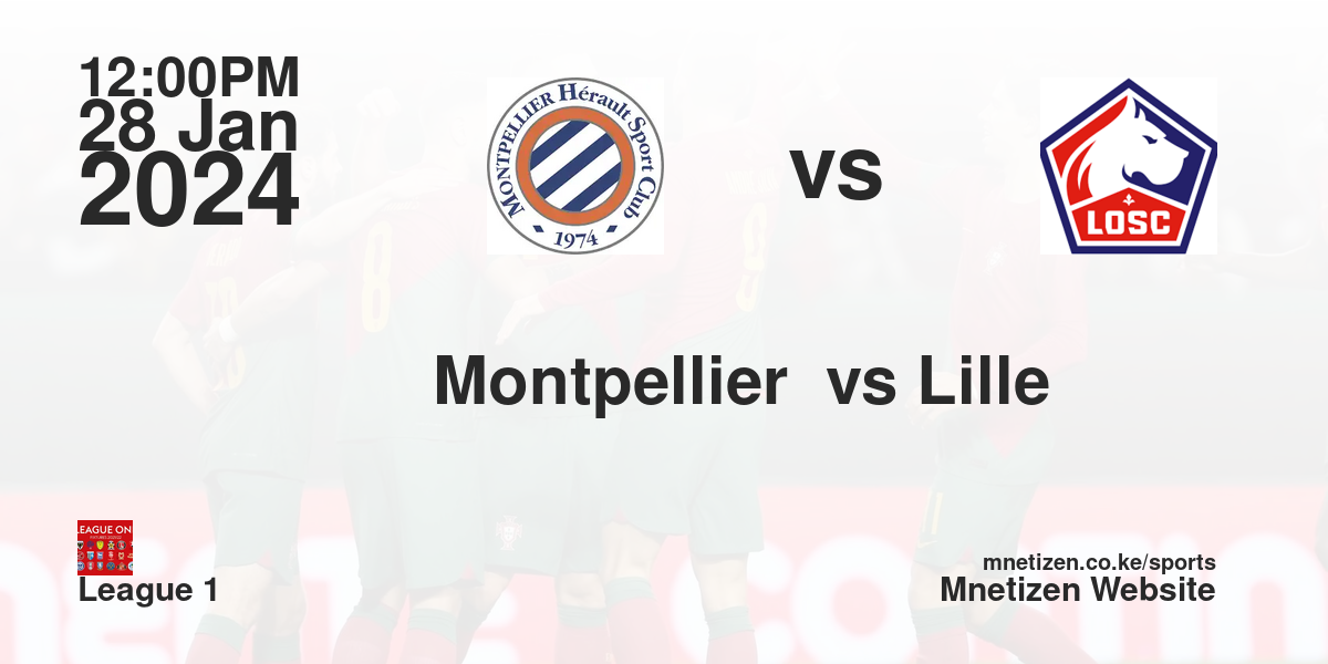 Montpellier HFC vs Lille FC 28/01/2024 12:00