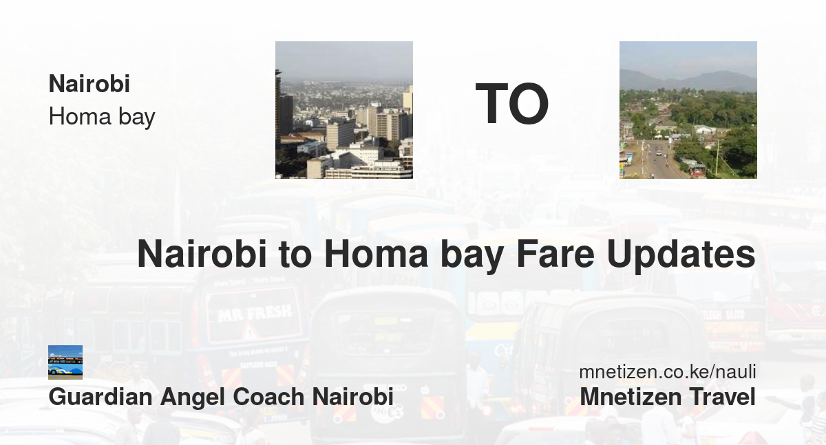 Image of nairobi-to-homa-bay-fare-updates-by-guardian-angel-coach-nairobi transport parcel