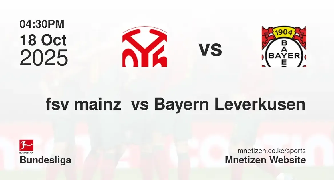 fsv Mainz 05 vs Bayern Leverkusen | 18 Oct 2025