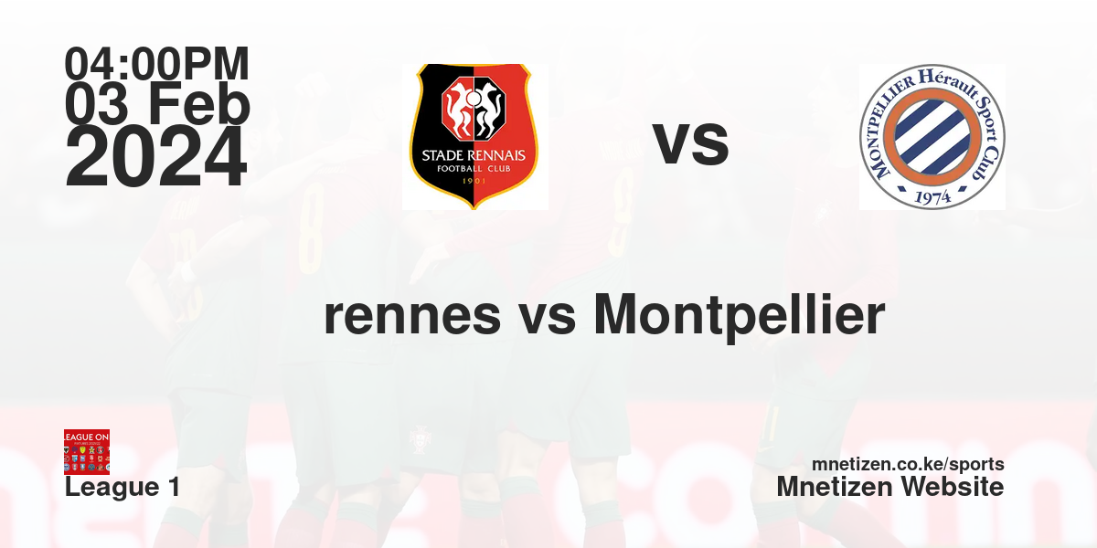 Stade Rennes FC  vs Montpellier HFC 03/02/2024 16:00