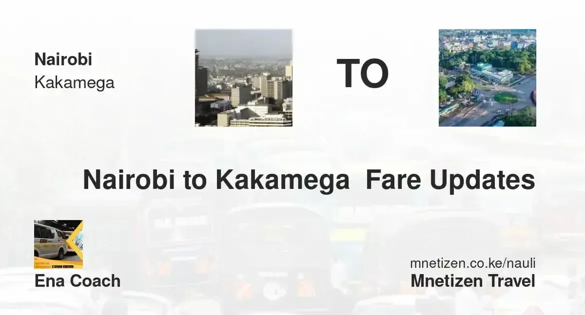 Nairobi to Kakamega  - ENA Coach - Affordable Travel Fare
