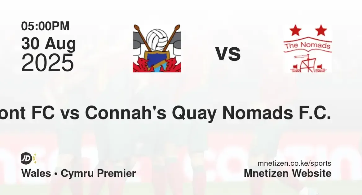 Penybont FC vs Connah's Quay Nomads F.C. | Wales • Cymru Premier | 30 Aug 2025