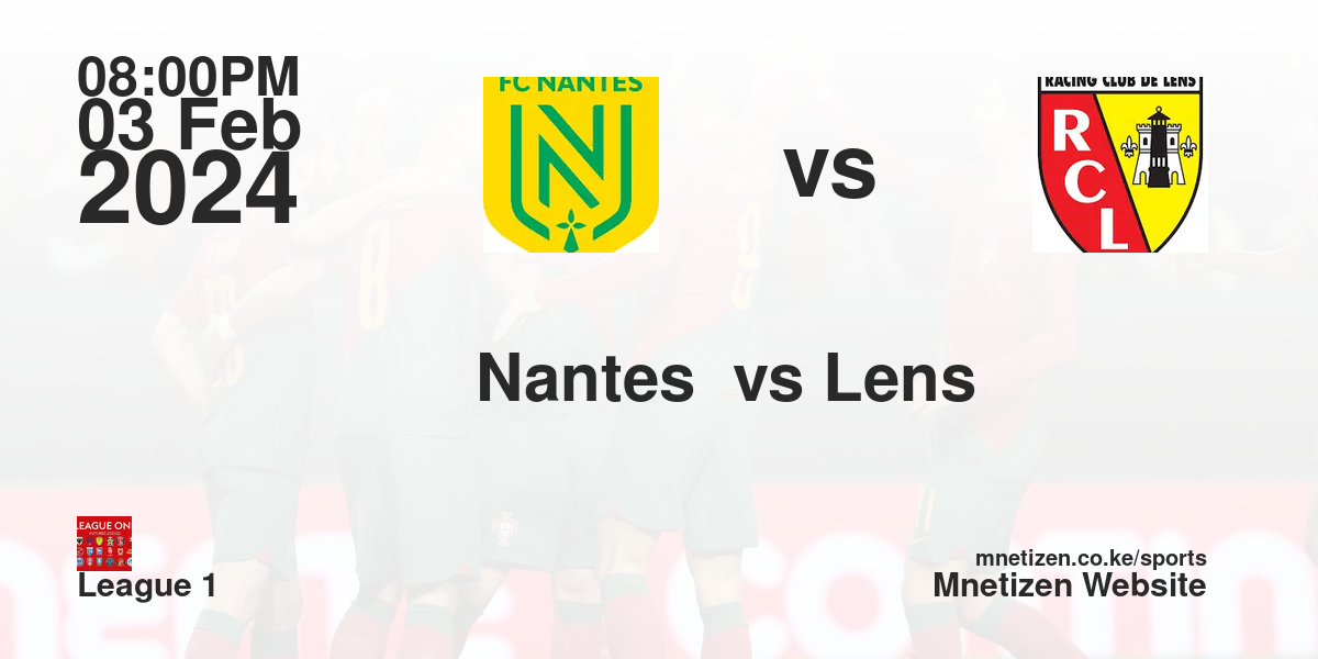 FC Nantes  vs Lens FC  03/02/2024 20:00