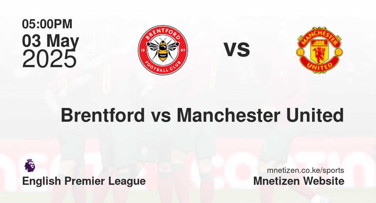 Brentford vs Manchester United