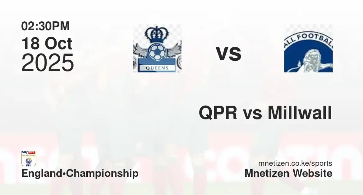 Queens park rangers vs Millwall FC | 18 Oct 2025