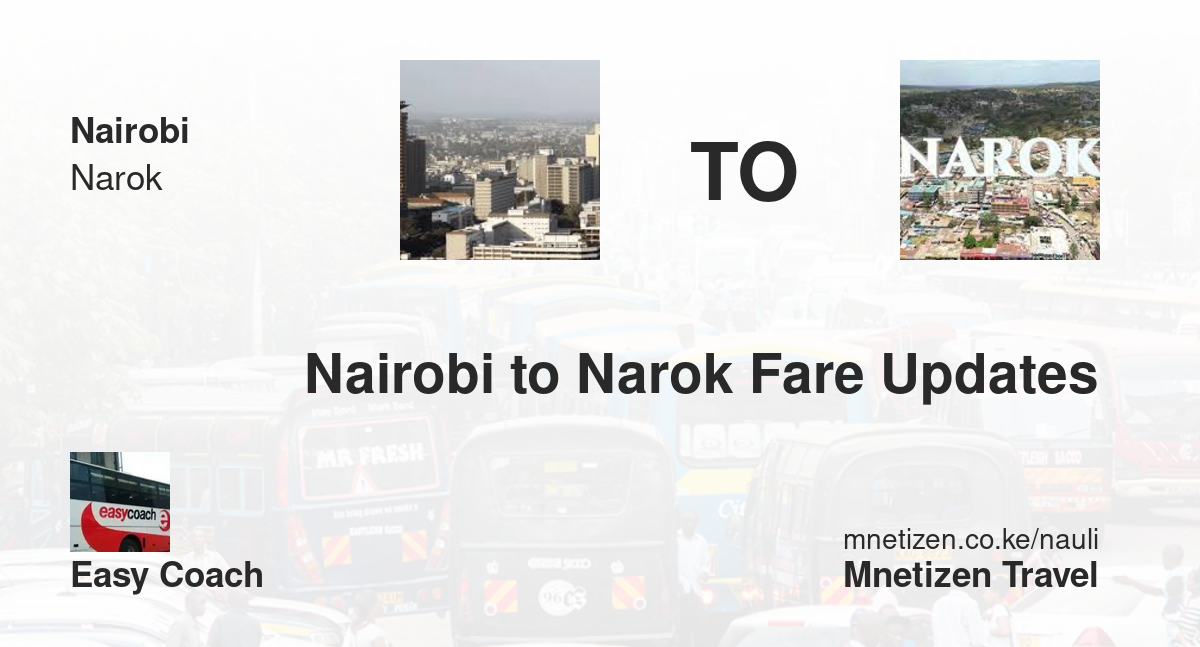Nairobi mpaka Narok - Easy Coach - Affordable Travel Fare