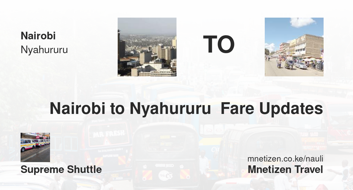 Nairobi To Nyahururu  Fare Updates By Supreme Shuttle   Affordable Travel Fare