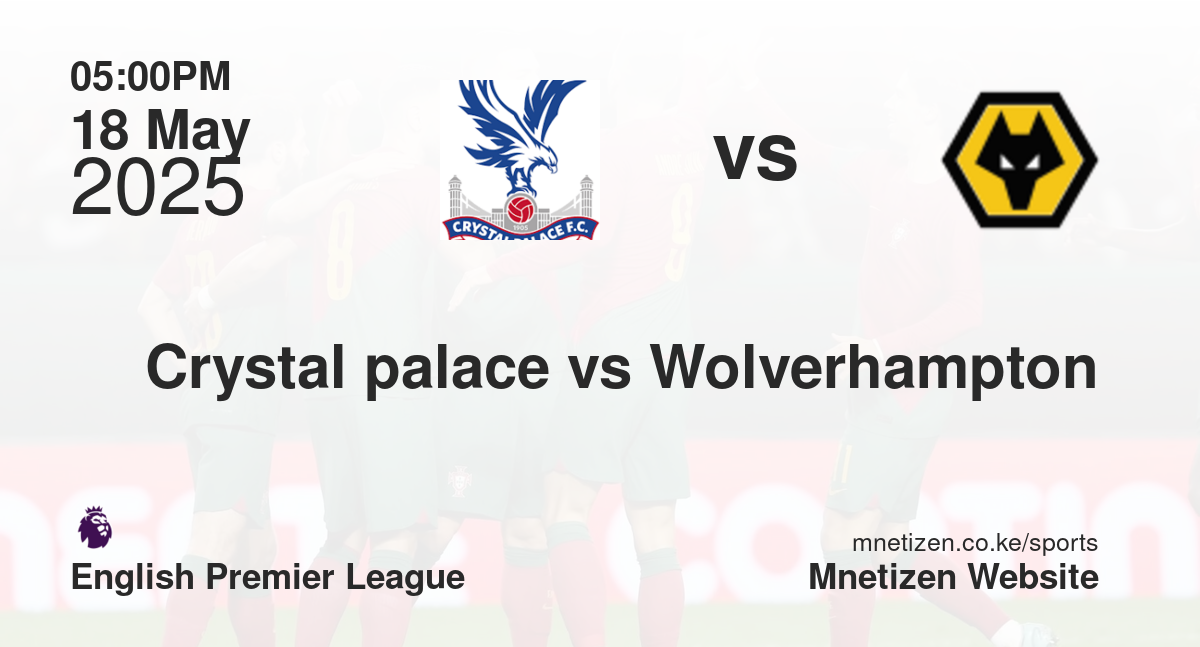 Crystal palace vs Wolverhampton