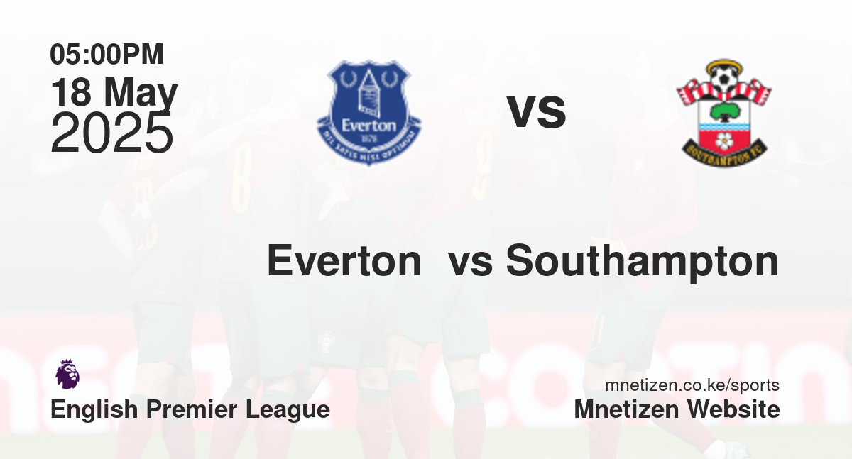 Everton  vs Southampton