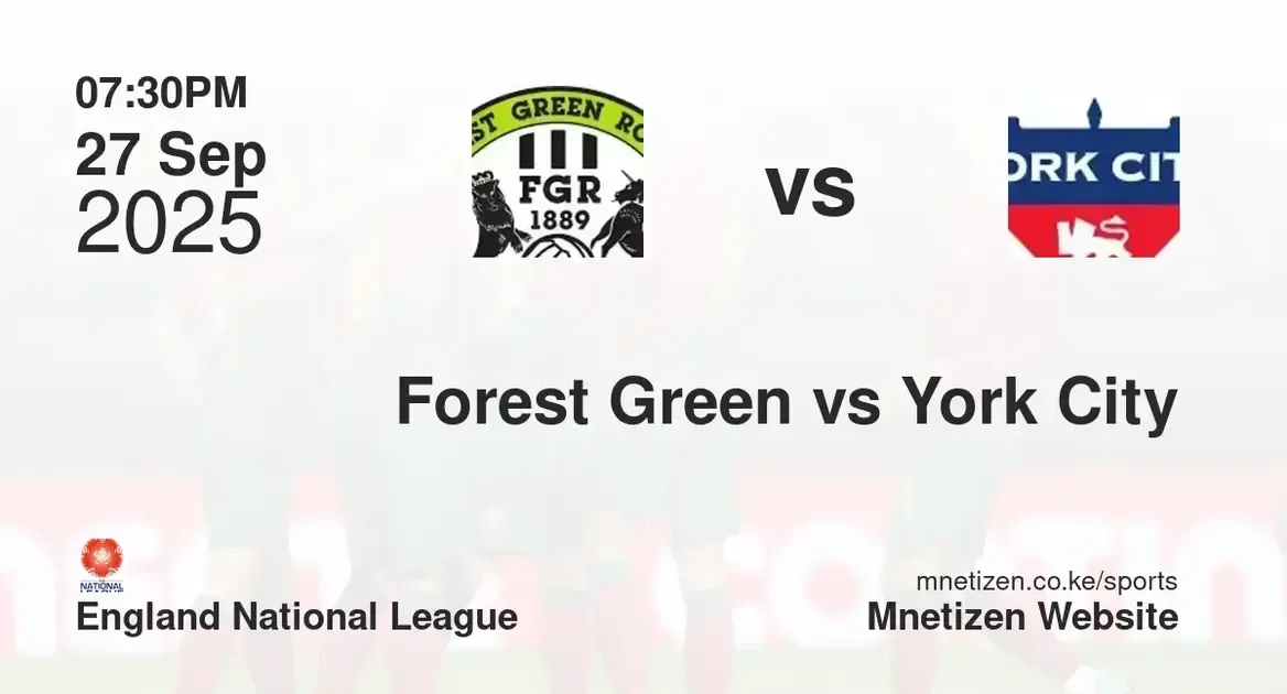 Forest Green Rovers F.C. vs York City F.C. | england national league | 27 Sep 2025