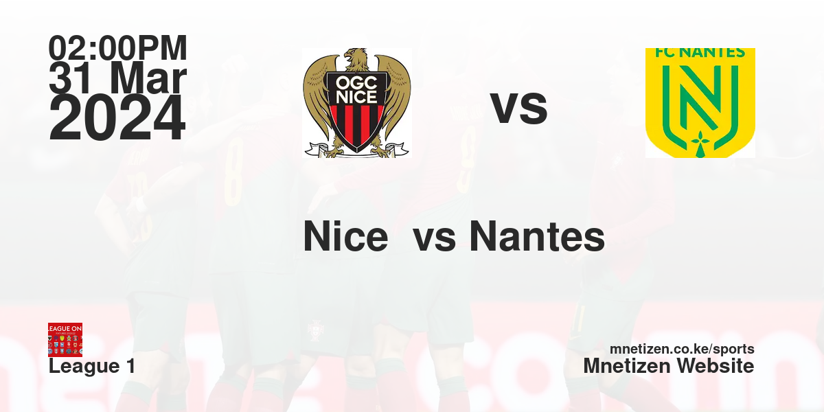 OGC Nice  vs FC Nantes  31/03/2024 14:00