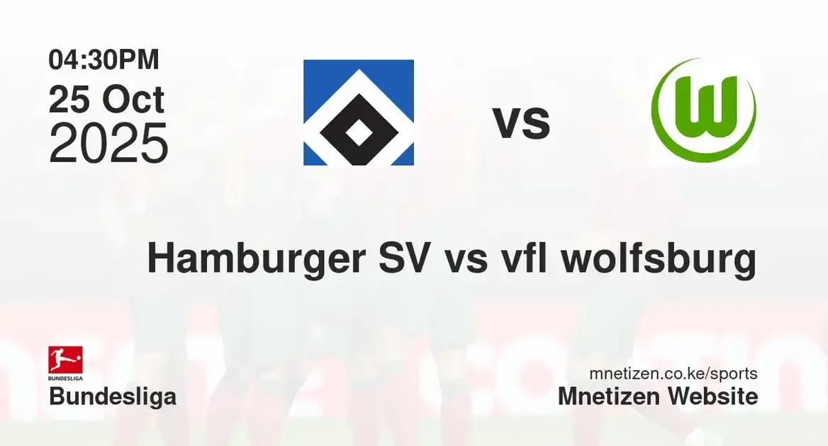 Hamburger SV vs vfl wolfsburg | 25 Oct 2025