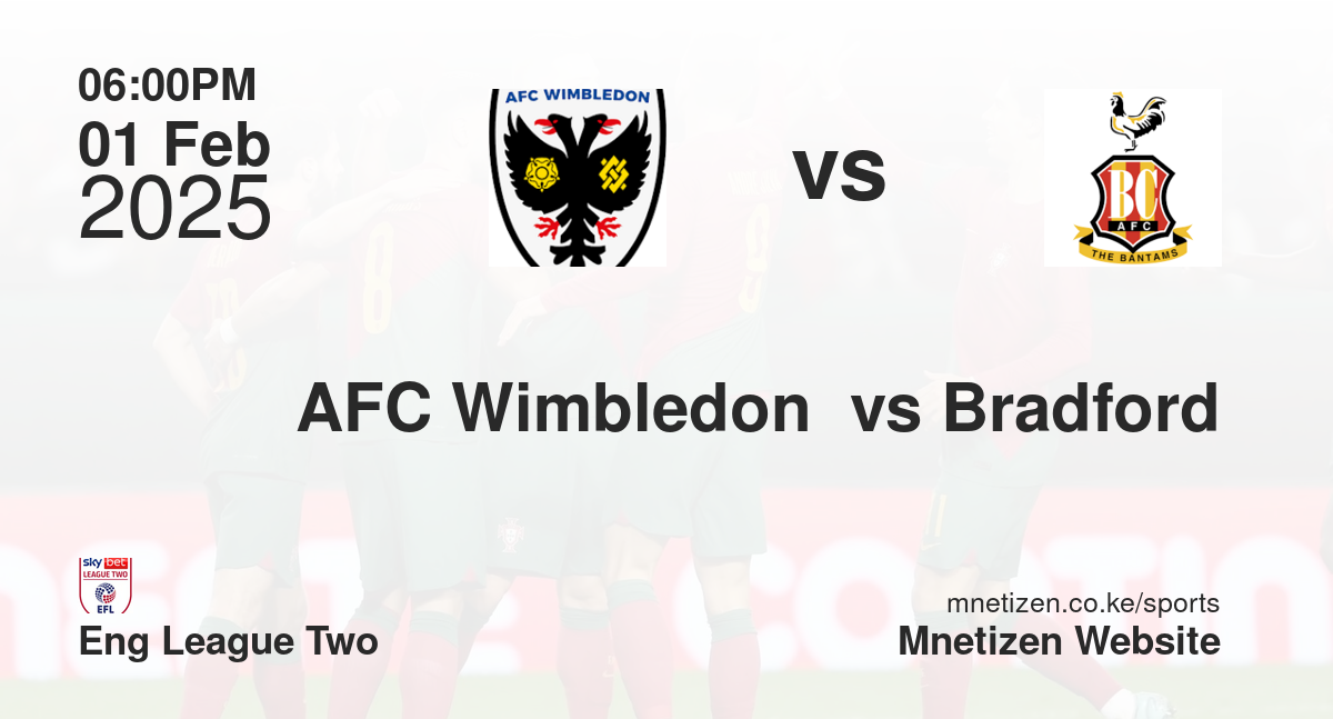 AFC Wimbledon  vs Bradford