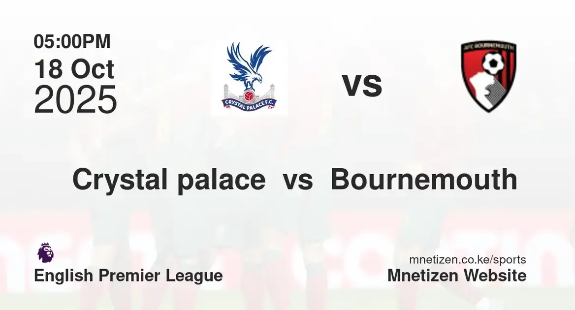 Crystal palace  vs AFC Bournemouth  | 18 Oct 2025