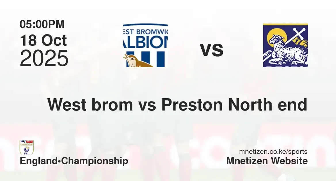 West Bromwich albion vs Preston North end | 18 Oct 2025
