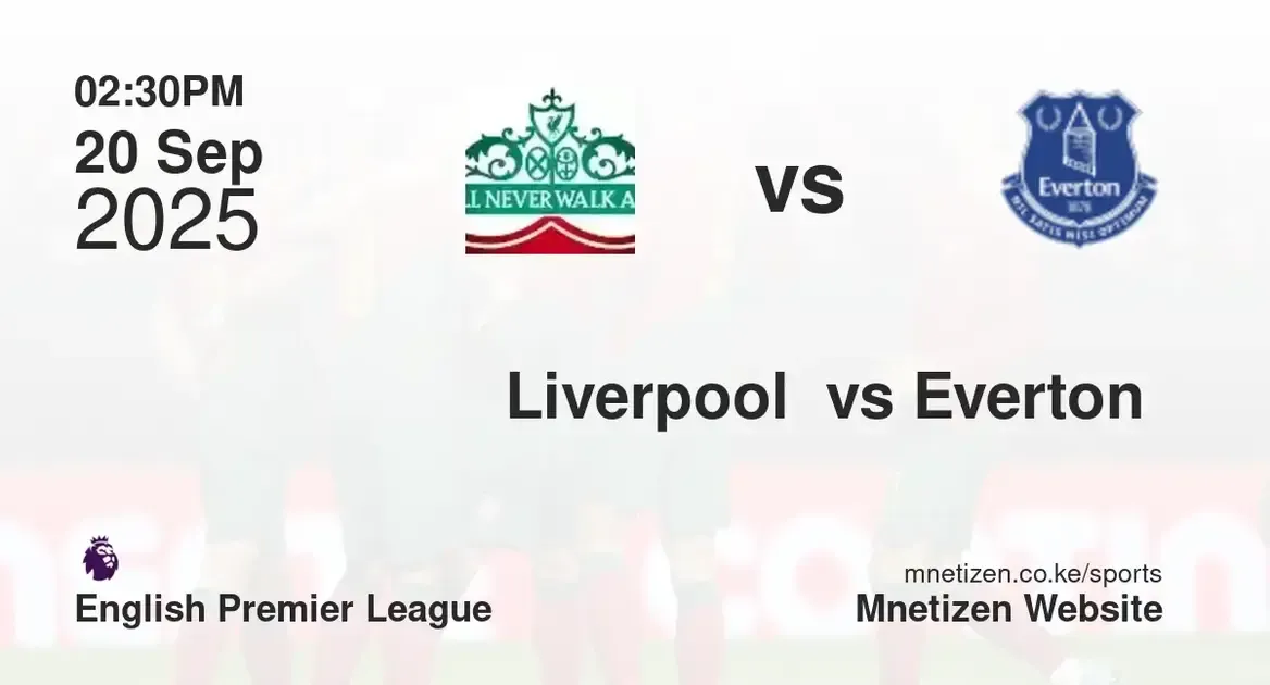 Liverpool FC  vs Everton  | English premier league  | 20 Sep 2025
