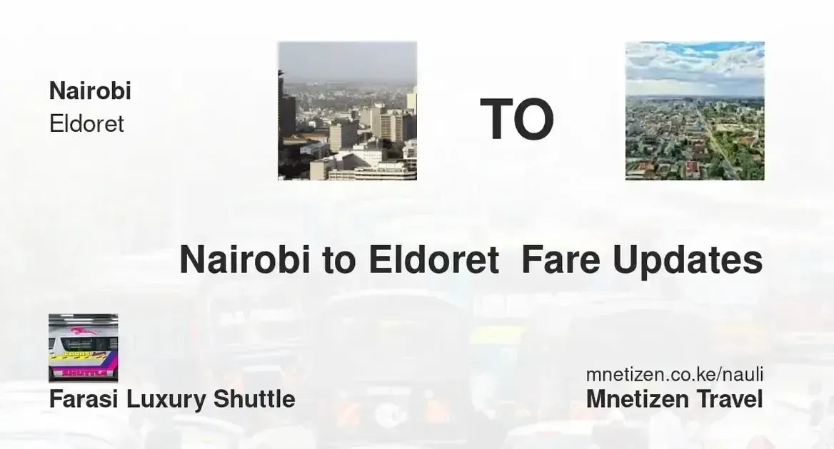 Nairobi to Eldoret  - farasi Luxury Shuttle - Affordable Travel Fare