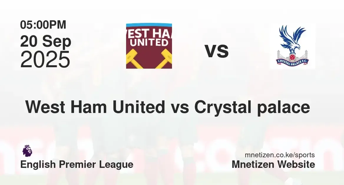 West Ham United vs Crystal palace  | English premier league  | 20 Sep 2025
