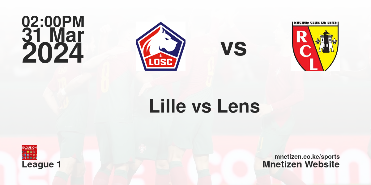 Lille FC vs Lens FC  31/03/2024 14:00