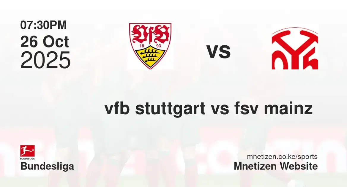 vfb stuttgart vs fsv Mainz 05 | 26 Oct 2025