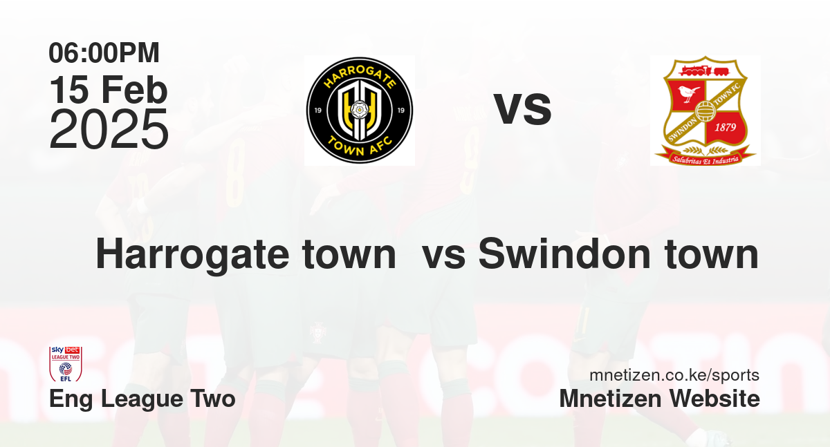 Harrogate town  vs Swindon town