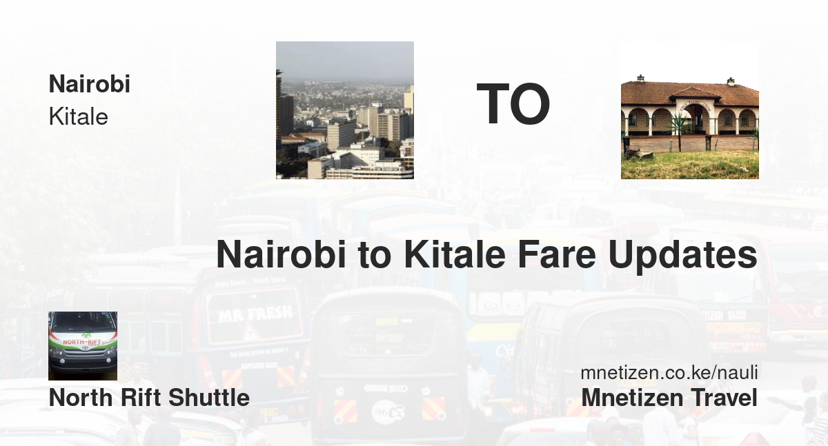 Image of Nairobi to Kitale fare updates by North Rift Shuttle fare