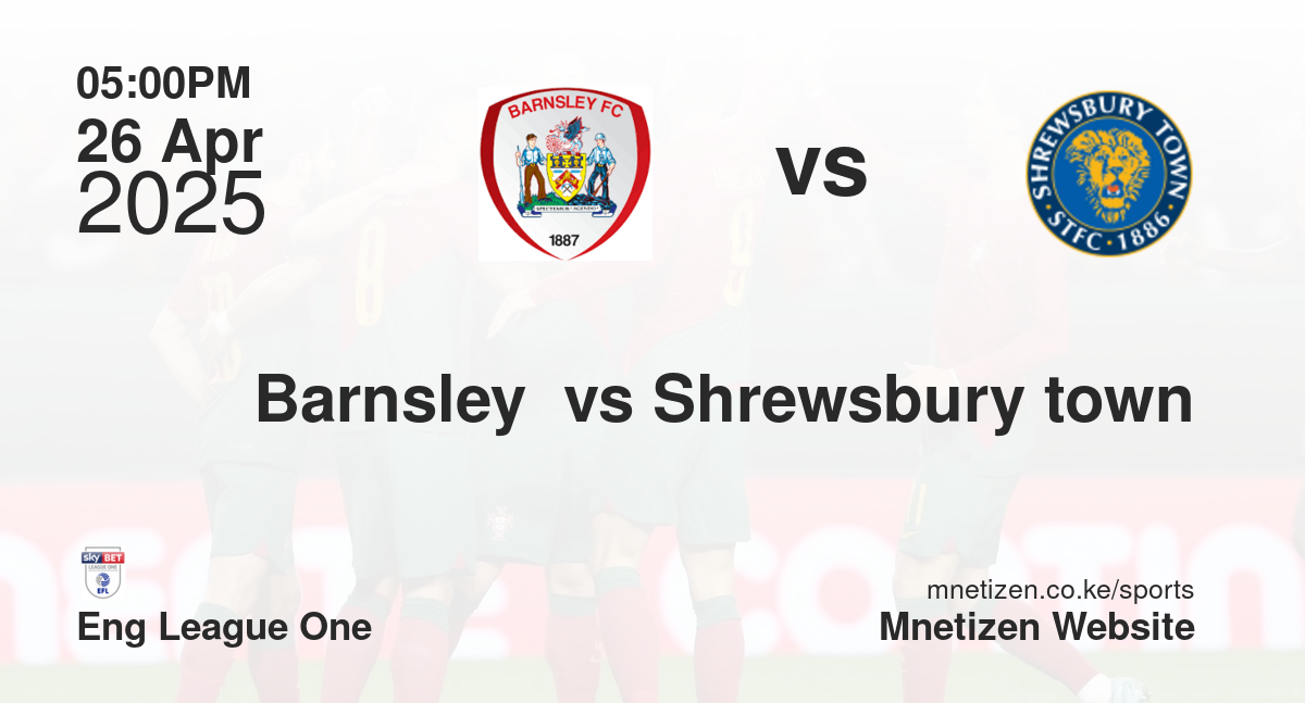 Barnsley  vs Shrewsbury town