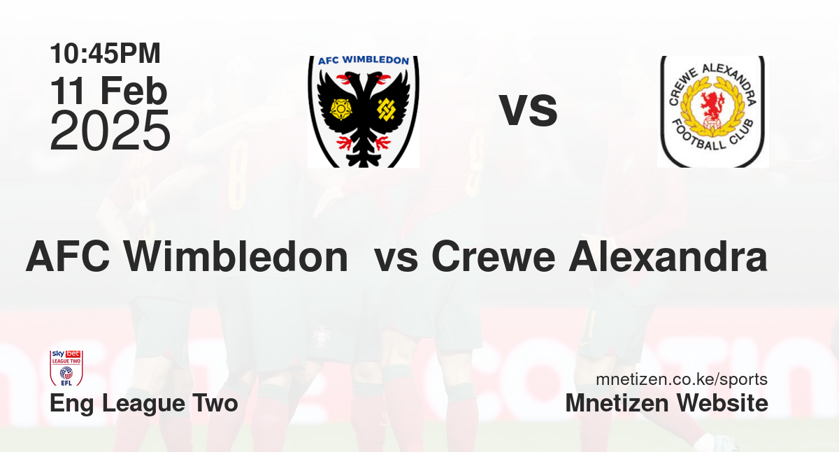 AFC Wimbledon  vs Crewe Alexandra
