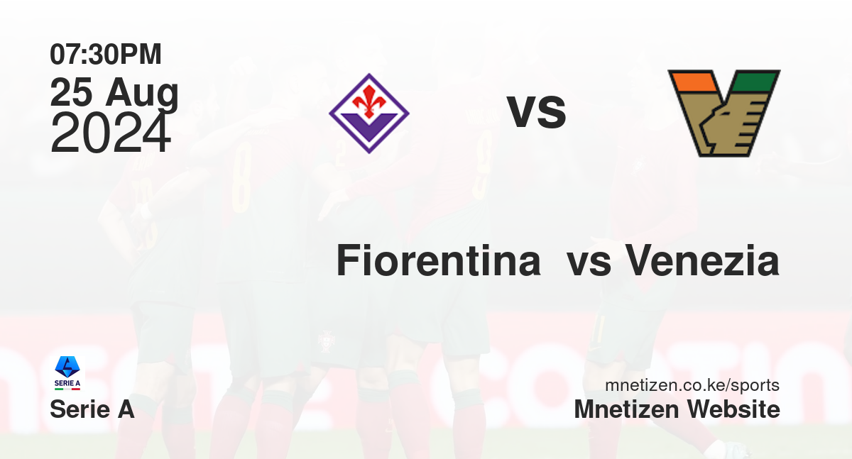 Fiorentina  vs Venezia