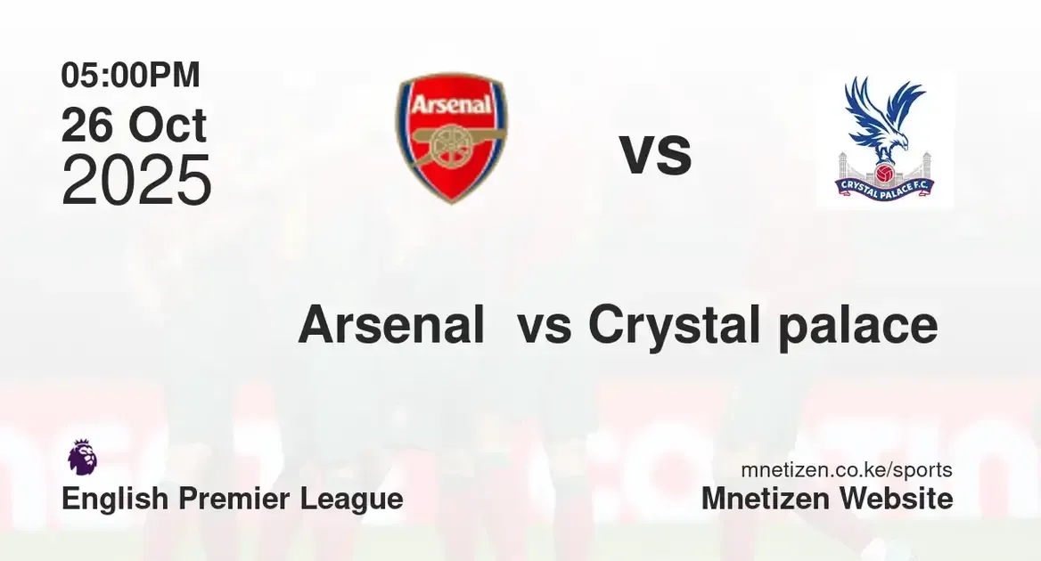 Arsenal  vs Crystal palace  | 26 Oct 2025