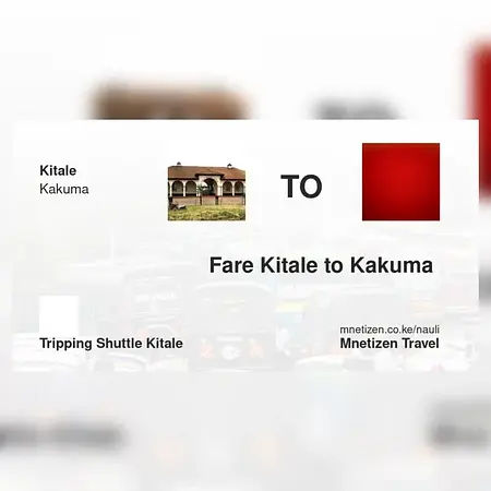Kitale mpaka Kakuma  - Tripping shuttle - Affordable Travel Fare