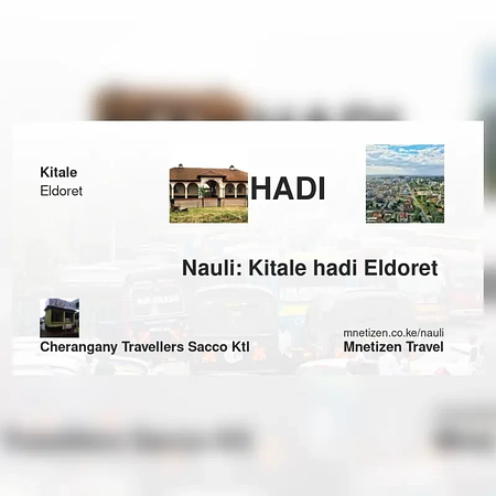 Kitale hadi Eldoret  - Cherangany Travellers SACCO ktl - Nauli Nafuu ya Usafiri