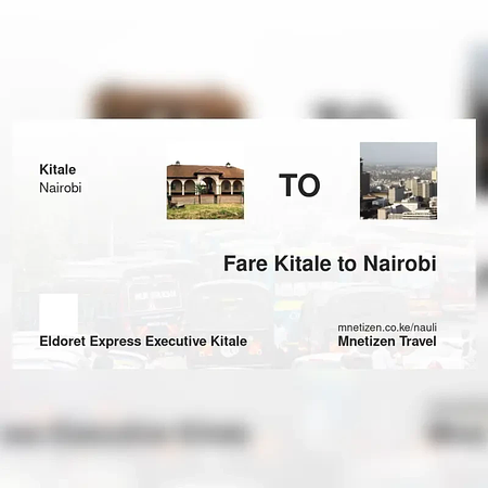 Kitale mpaka Nairobi - Eldoret express executive - Affordable Travel Fare