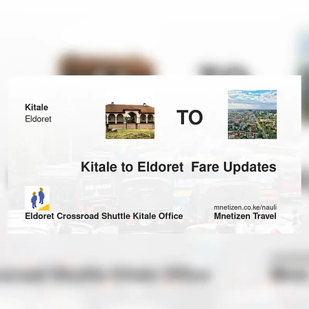 Kitale to Eldoret  - crossroad shuttle  office - Affordable Travel Fare