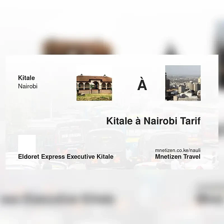 Kitale à Nairobi - Eldoret express executive - Tarif de voyage abordable