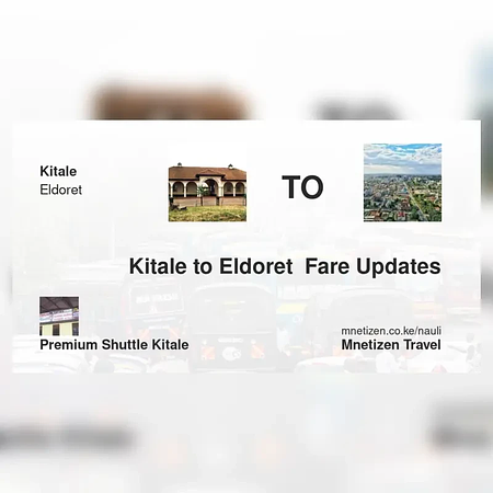 Kitale to Eldoret  - Premium shuttle - Affordable Travel Fare