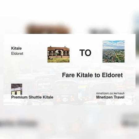 Kitale mpaka Eldoret  - Premium shuttle - Affordable Travel Fare
