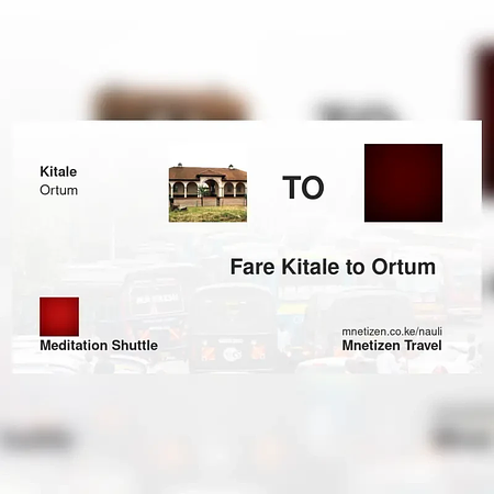 Kitale mpaka Ortum  - Meditation shuttle - Affordable Travel Fare