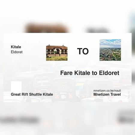 Kitale mpaka Eldoret  - Great Rift Shuttle - Affordable Travel Fare