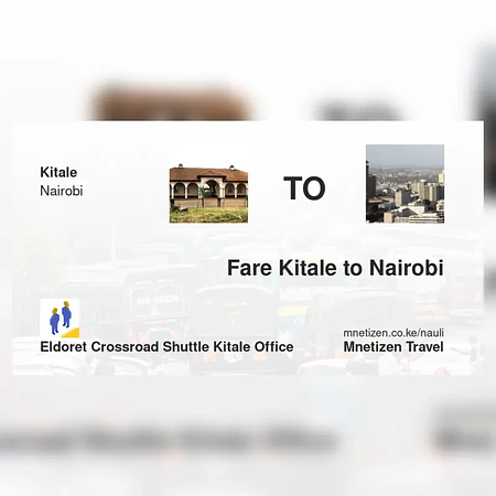 Kitale mpaka Nairobi - Eldoret crossroad shuttle  office - Affordable Travel Fare